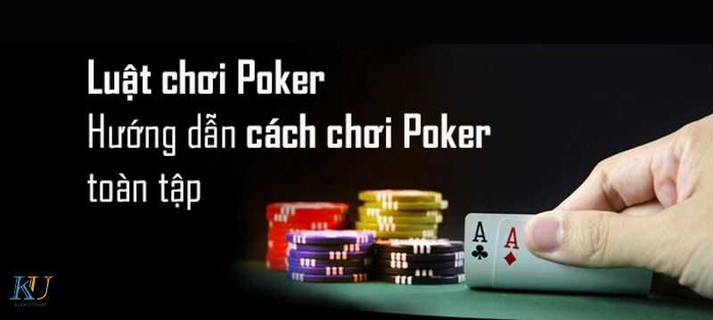 cách chơi poker giỏi